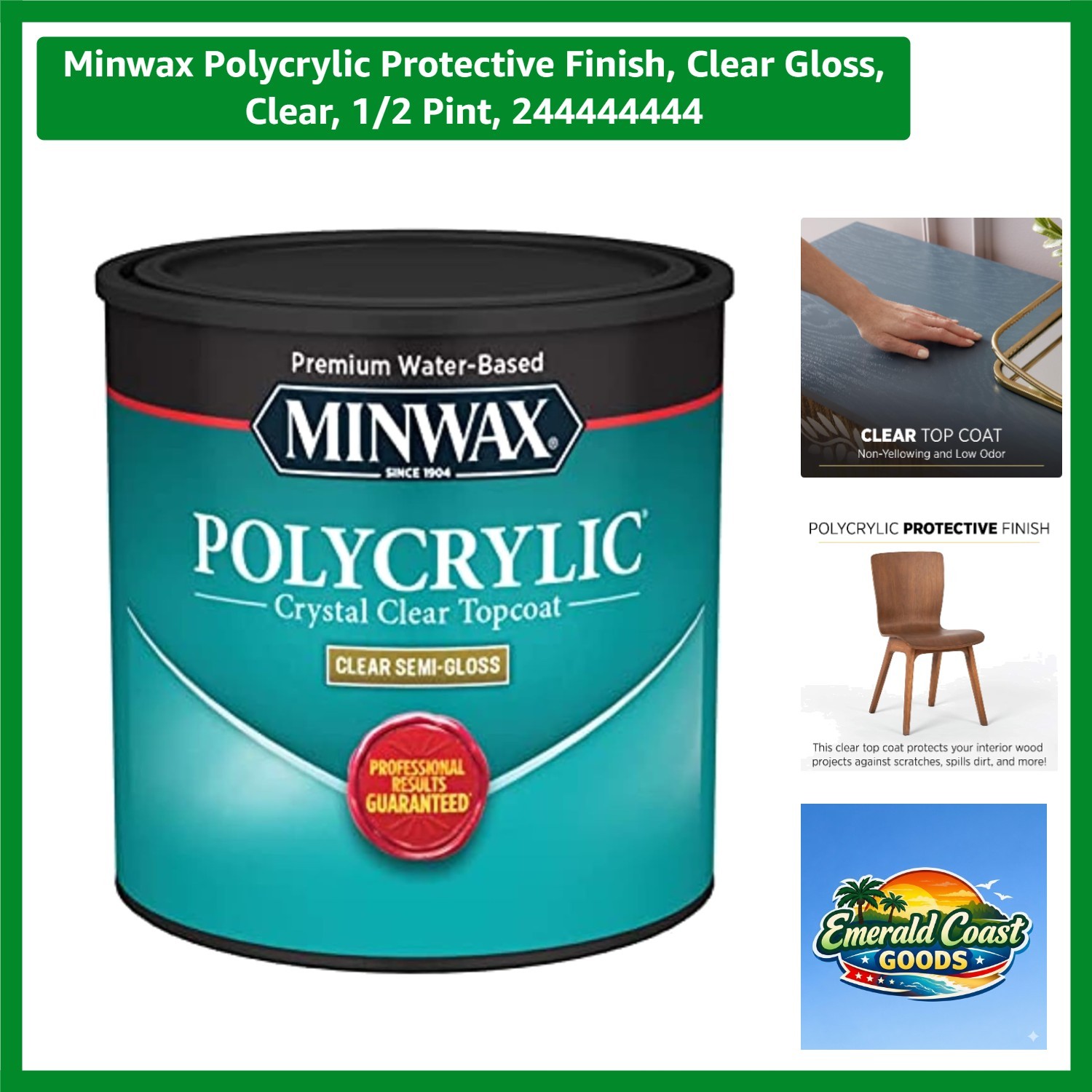 Polycrylic Protective Finish, Clear Gloss, Clear, 1/2 Pint, 244444444