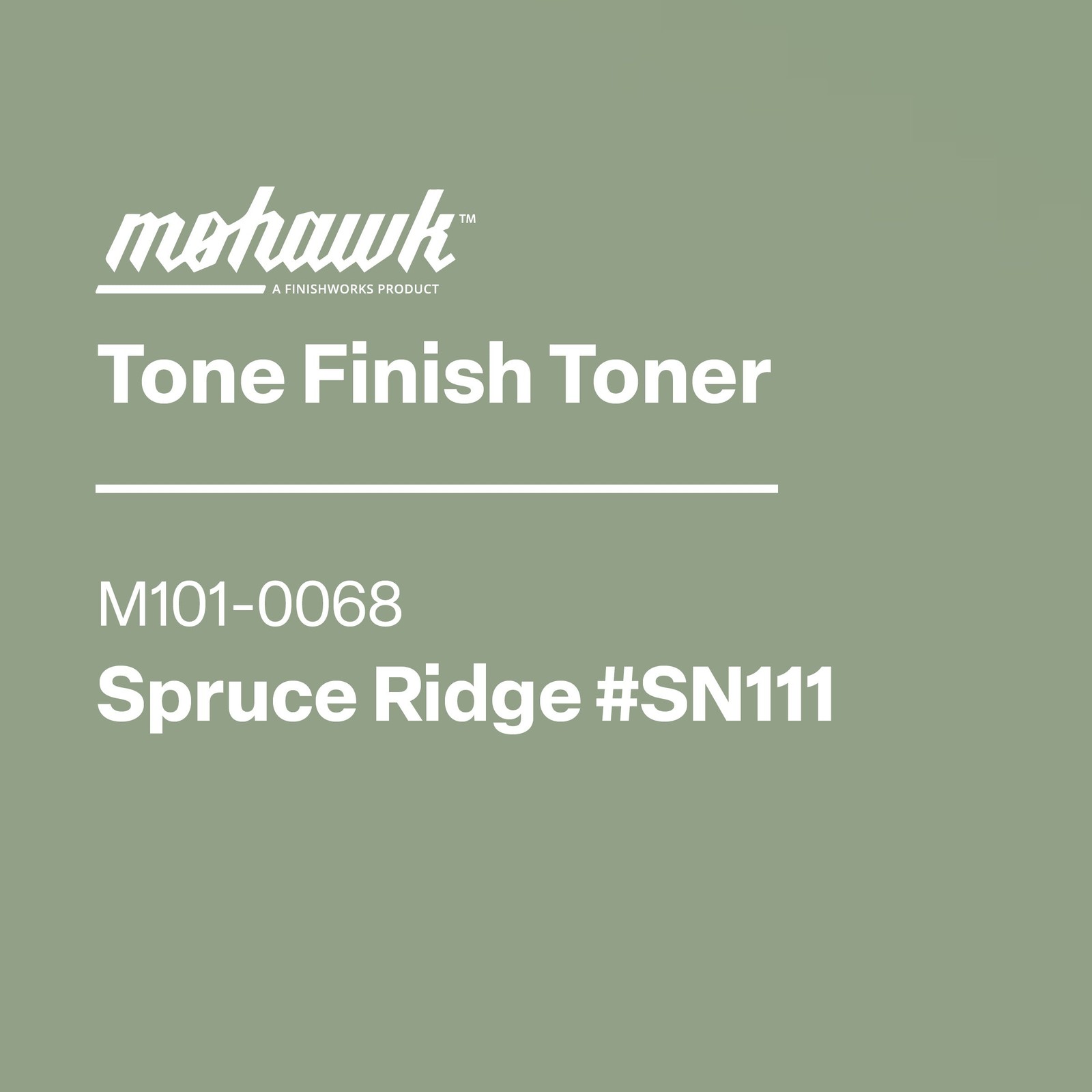 Mohawk Tone Finish Toner Spruce Ridge #Sn111