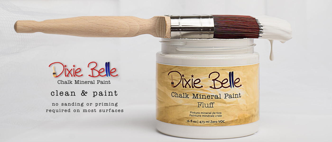 Dixie Belle Chalk Mineral Paint – FLUFF – You Select Size